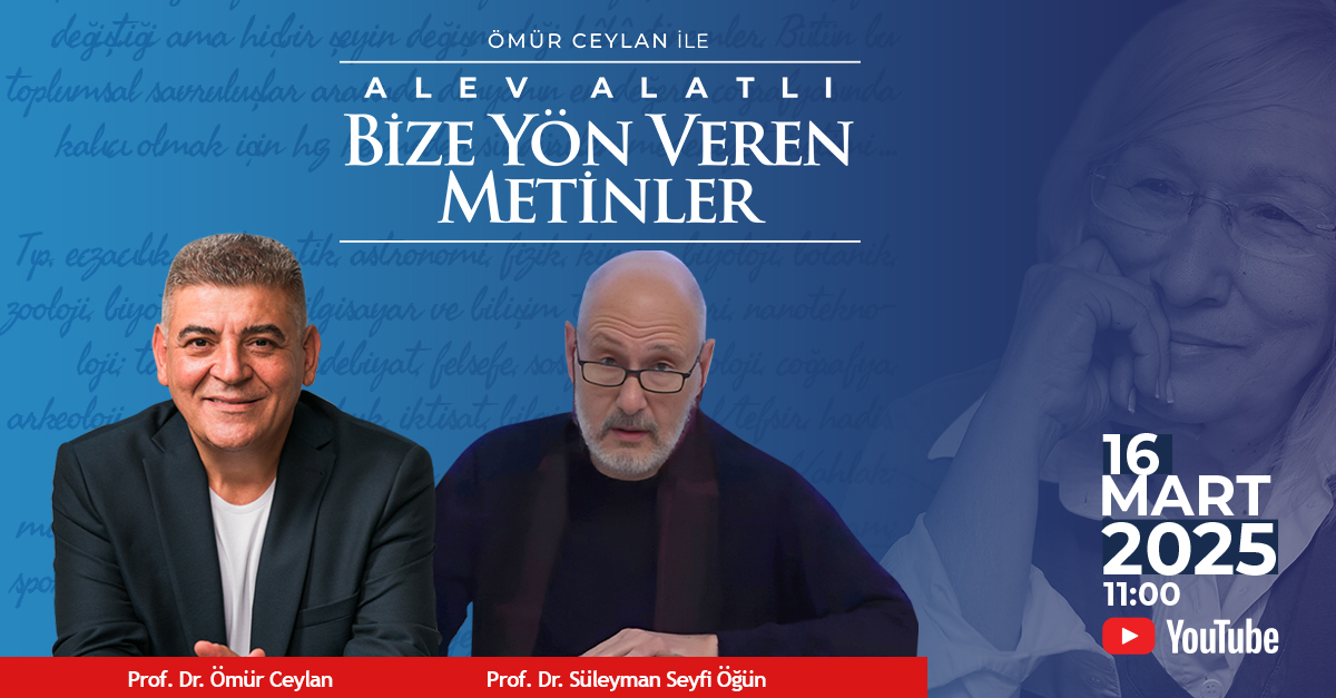 Kurucumuz Alev Alatlı Anısına Düzenlenen Ömür Ceylan ile “Alev Alatlı Bize Yön Veren Metinler” Programı, Prof. Dr. Süleyman Seyfi Öğün'ün Katılımıyla Başladı
