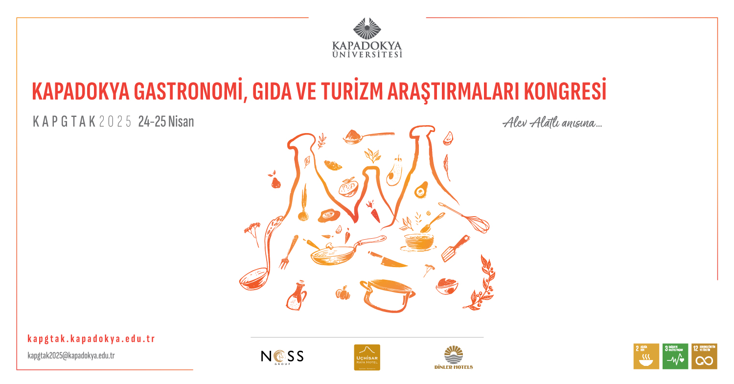 Kapadokya Gastronomi, Gıda ve Turizm Araştırmaları Kongresi (KAPGTAK) 24-25 Nisan’da Kapadokya’da