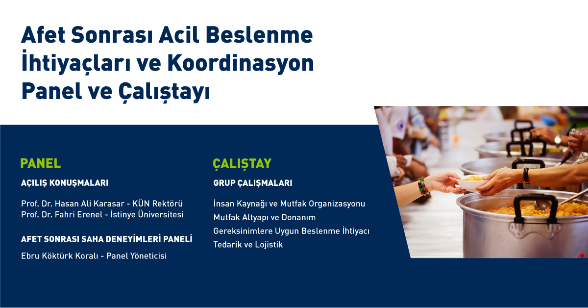 Afet Sonrası Acil Beslenme İhtiyaçları ve Koordinasyon Panel ve Çalıştayı Yapıldı