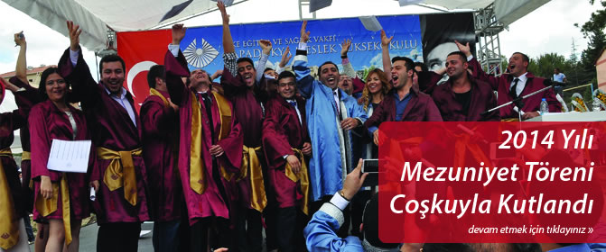 2014 Yılı Mezuniyet Töreni Coşkuyla Kutlandı