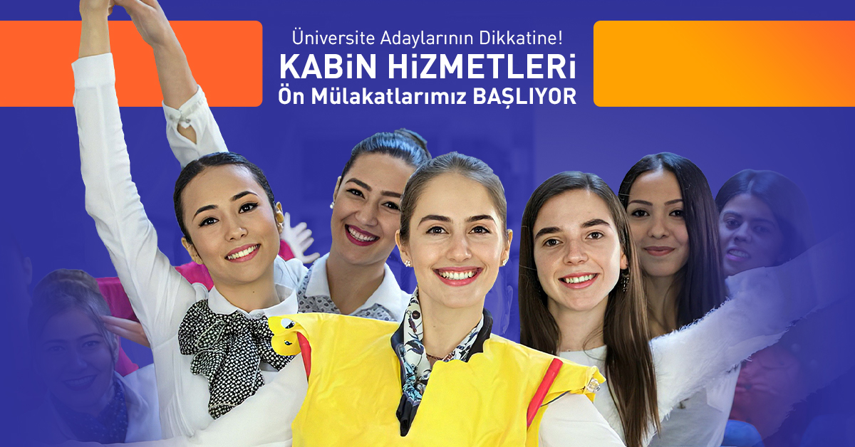 Kabin Hizmetleri Ön Mülakatlarımız Başlıyor!