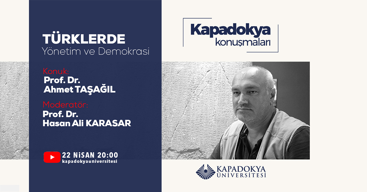 Kapadokya Konuşmaları’nın Konuğu Prof. Dr. Ahmet Taşağıl