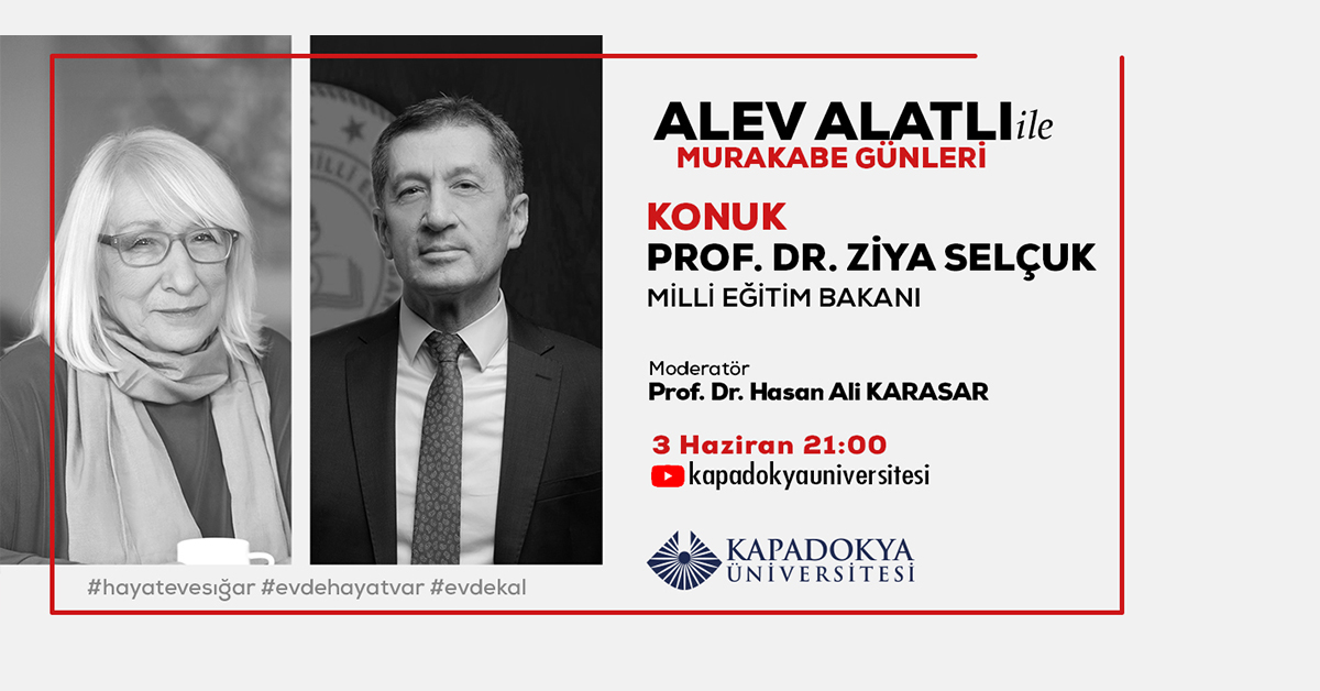 Alev Alatlı, Milli Eğitim Bakanı Prof. Dr. Ziya Selçuk ile Youtube Kanalımızda