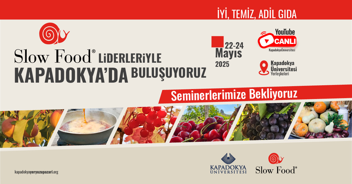Türk Mutfağı Haftasında Slow Food Liderleriyle Kapadokya'da Buluşuyoruz