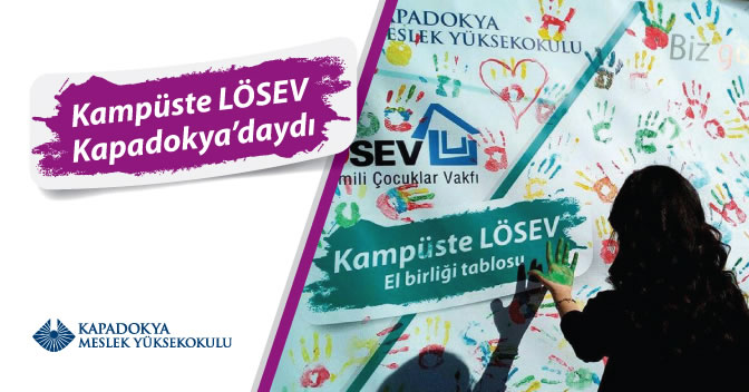 “Kampüste LÖSEV” Kapadokya’daydı