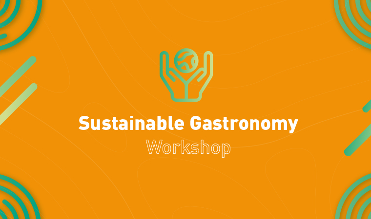 Sürdürülebilir Gastronomi Çalıştayı